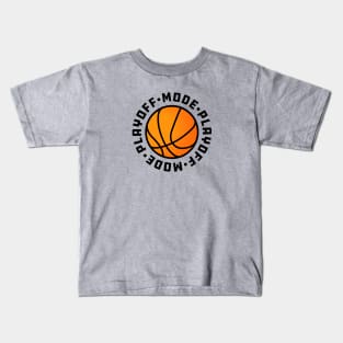 Playoff Mode Kids T-Shirt